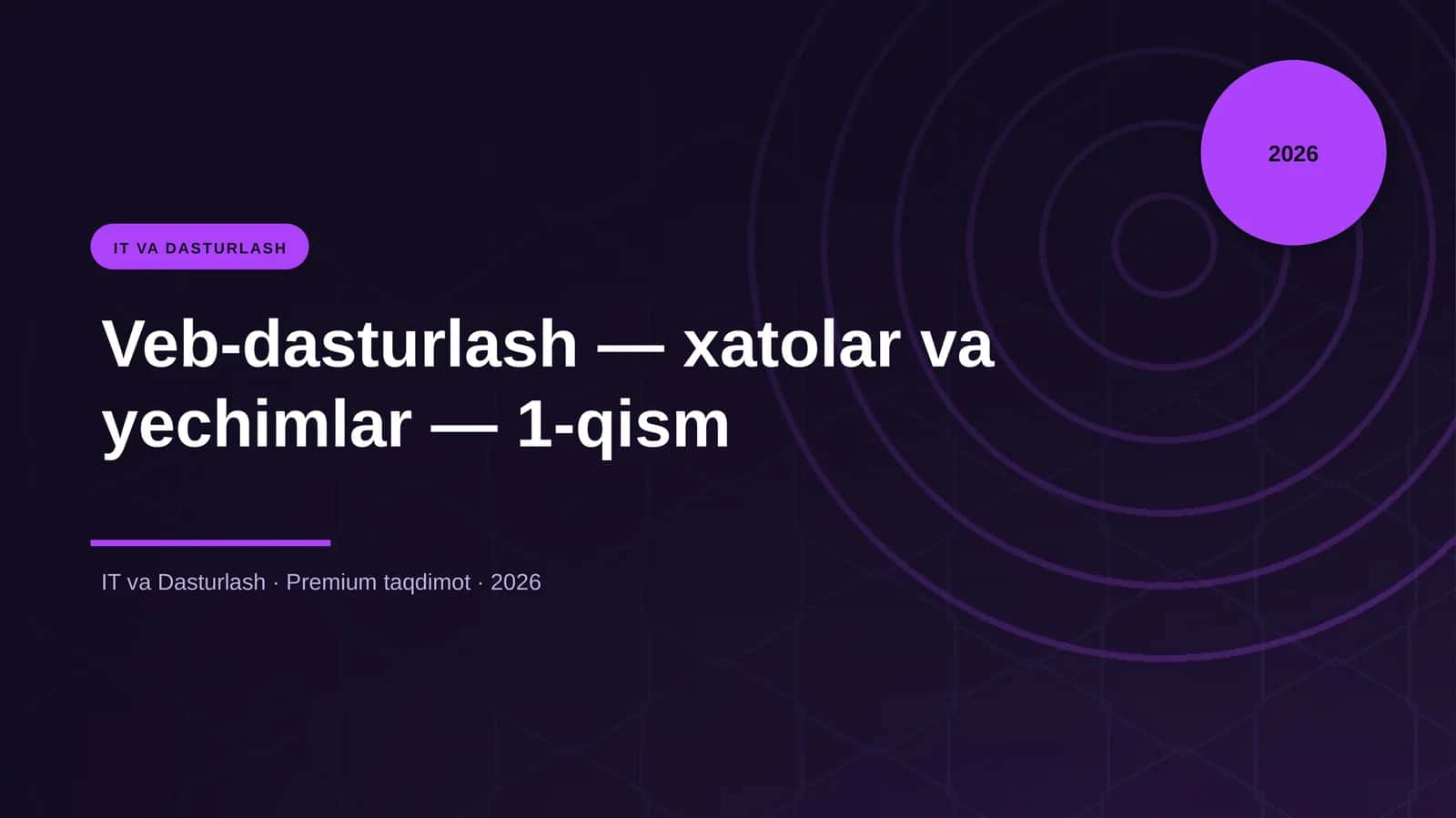 Veb-dasturlash — xatolar va yechimlar — 1-qism 1