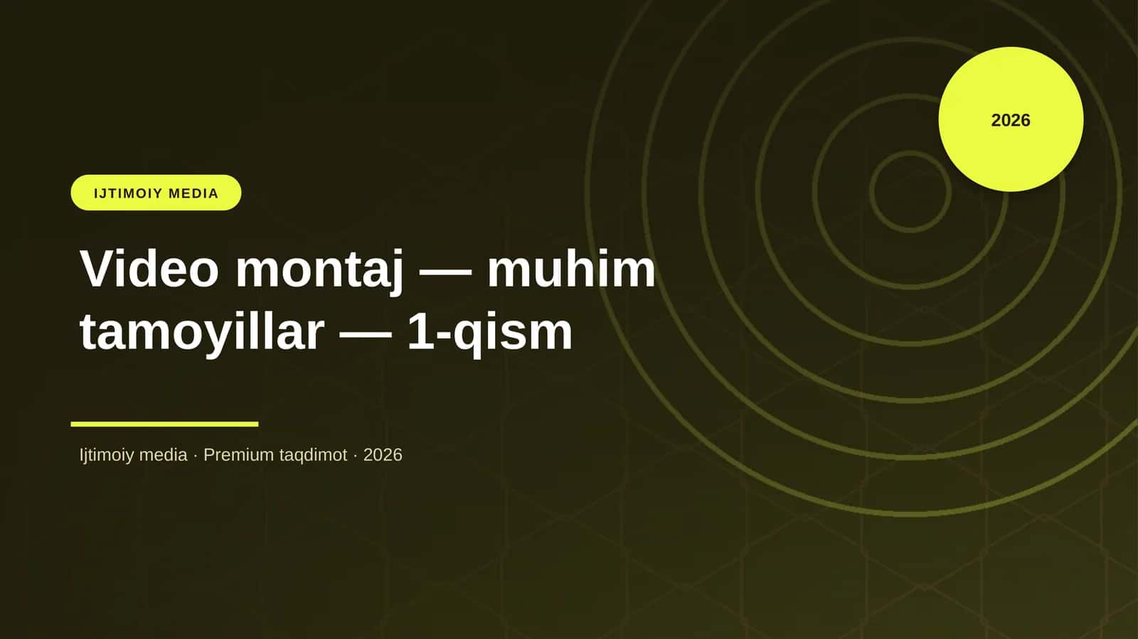 Video montaj — muhim tamoyillar — 1-qism 1