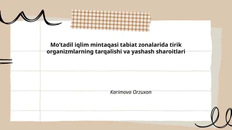 Moʻtadil iqlim mintaqasi tabiat zonalarida tirik organizmlarning tarqalishi va yashash sharoitlari 1