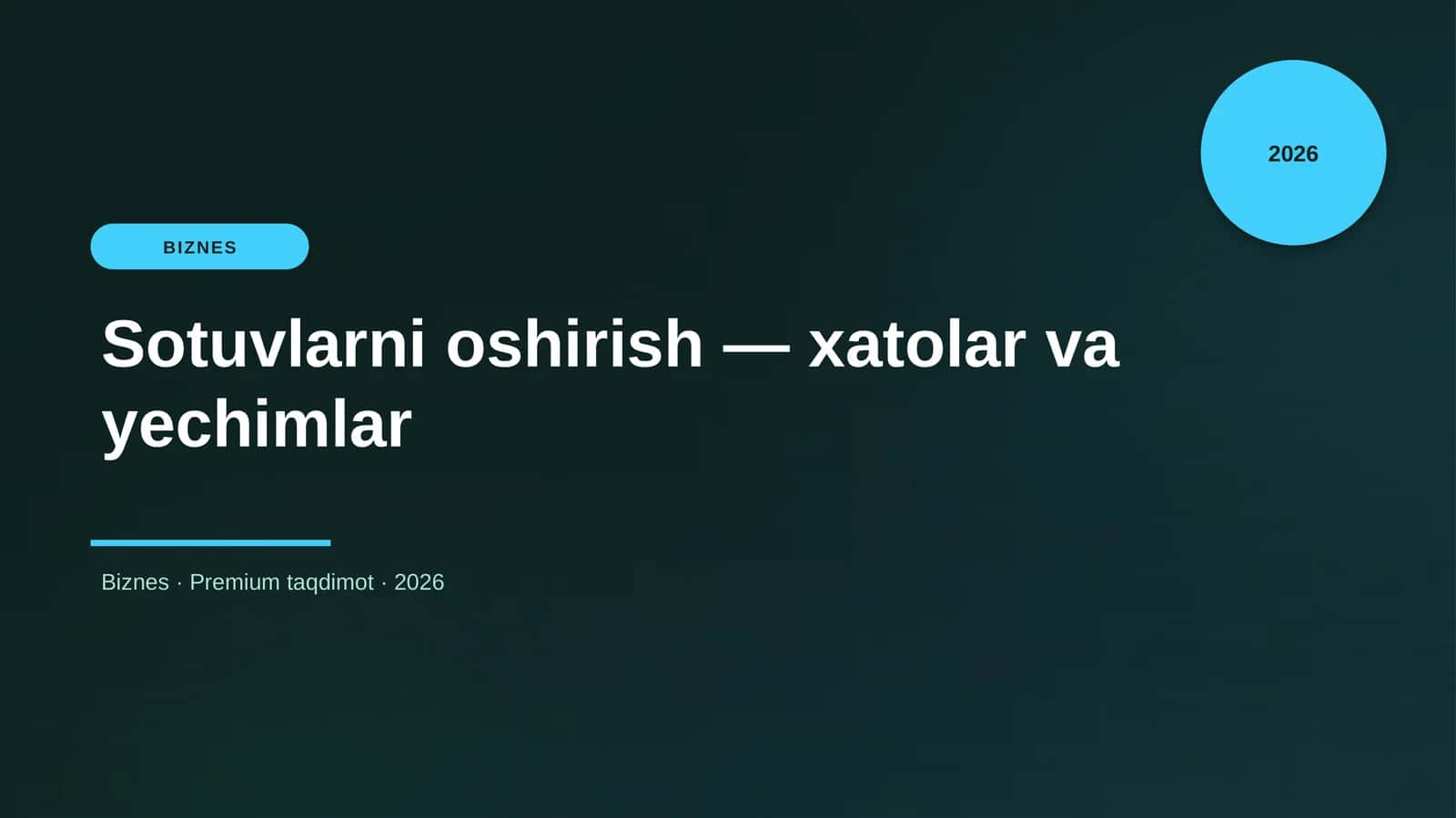 Sotuvlarni oshirish — xatolar va yechimlar 1