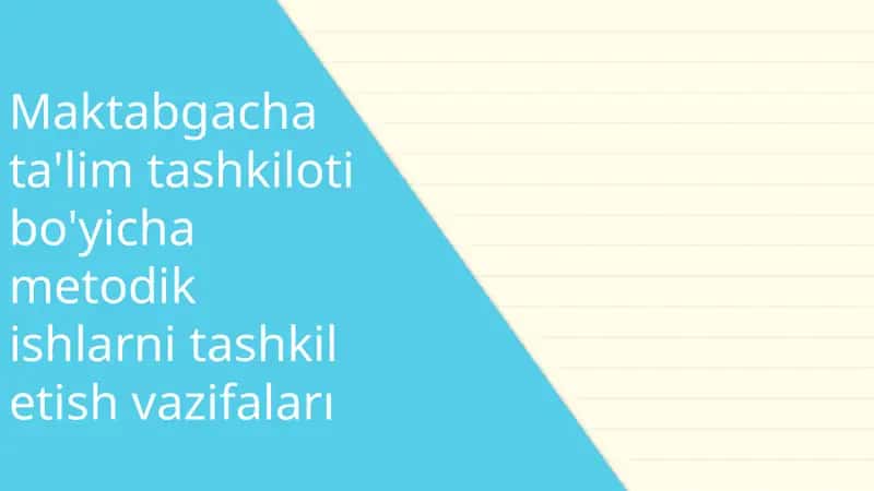 Maktabgacha ta'lim tashkilotlari bo'yicha metodik ishlar 1