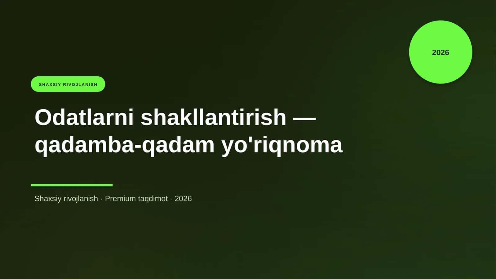 Odatlarni shakllantirish — qadamba-qadam yo'riqnoma 1