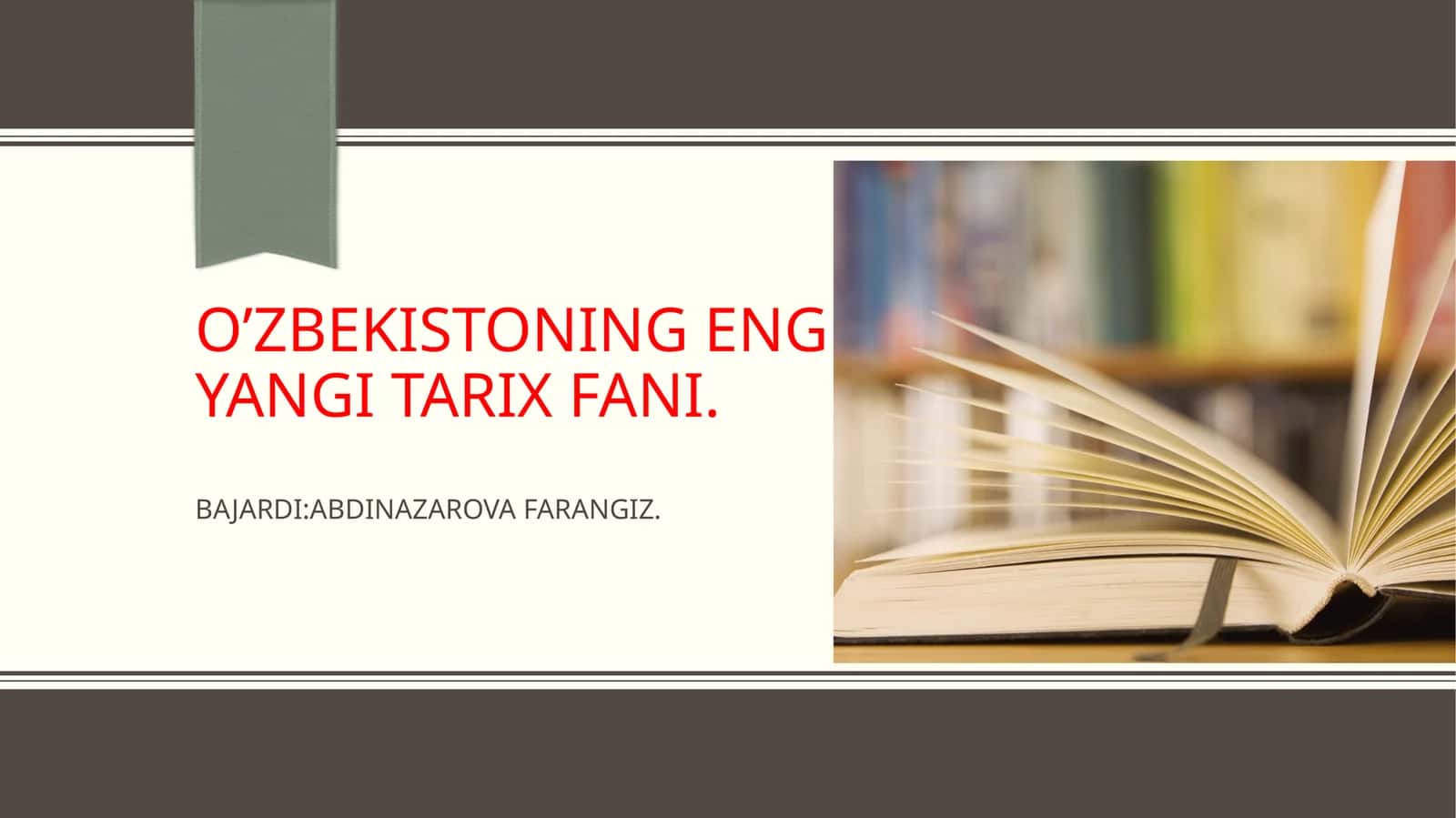 O’zbekistoning eng yangi tarix fani 1
