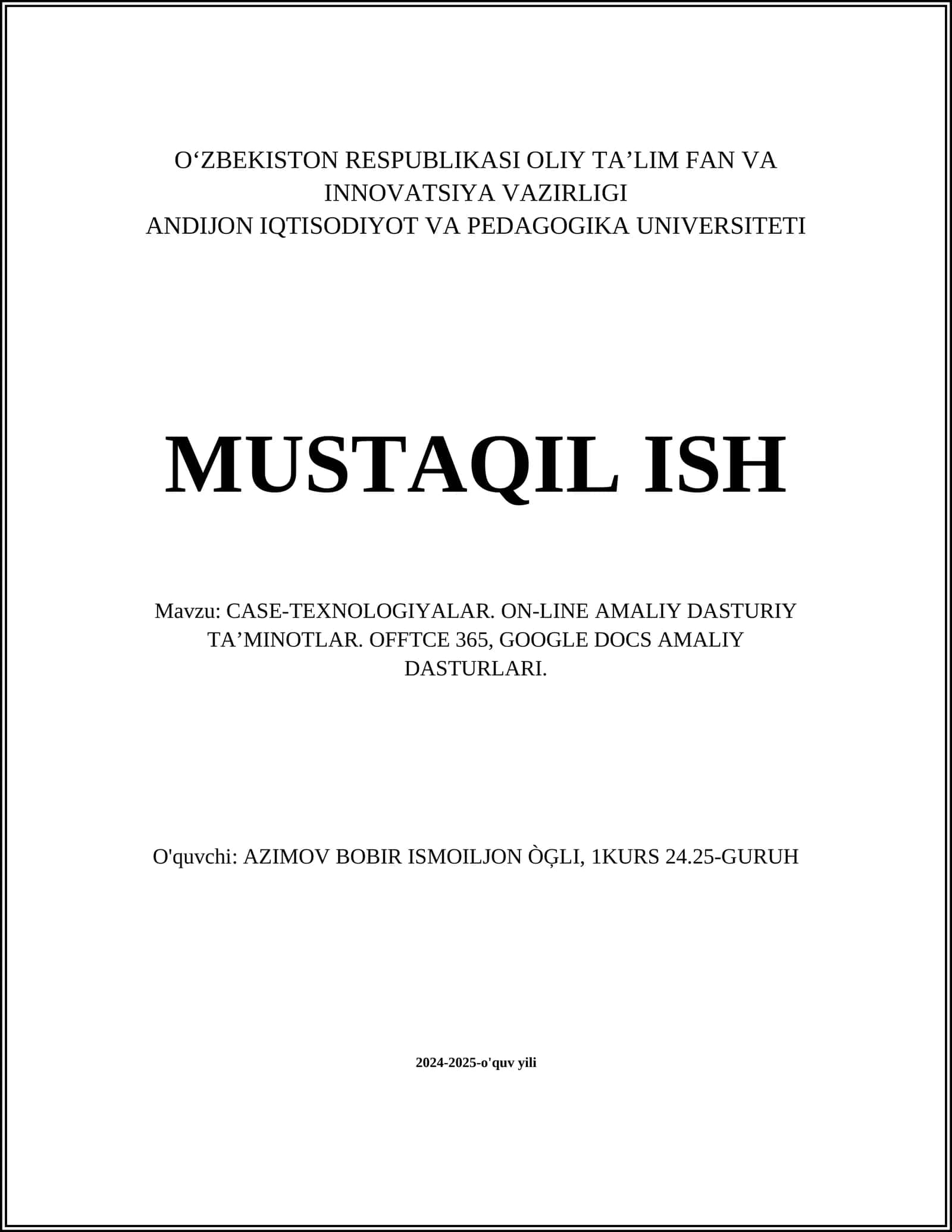 CASE-TEXNOLOGIYALAR. ON-LINE AMALIY DASTURIY TA’MINOTLAR. OFFTCE 365, GOOGLE DOCS AMALIY DASTURLARI 1