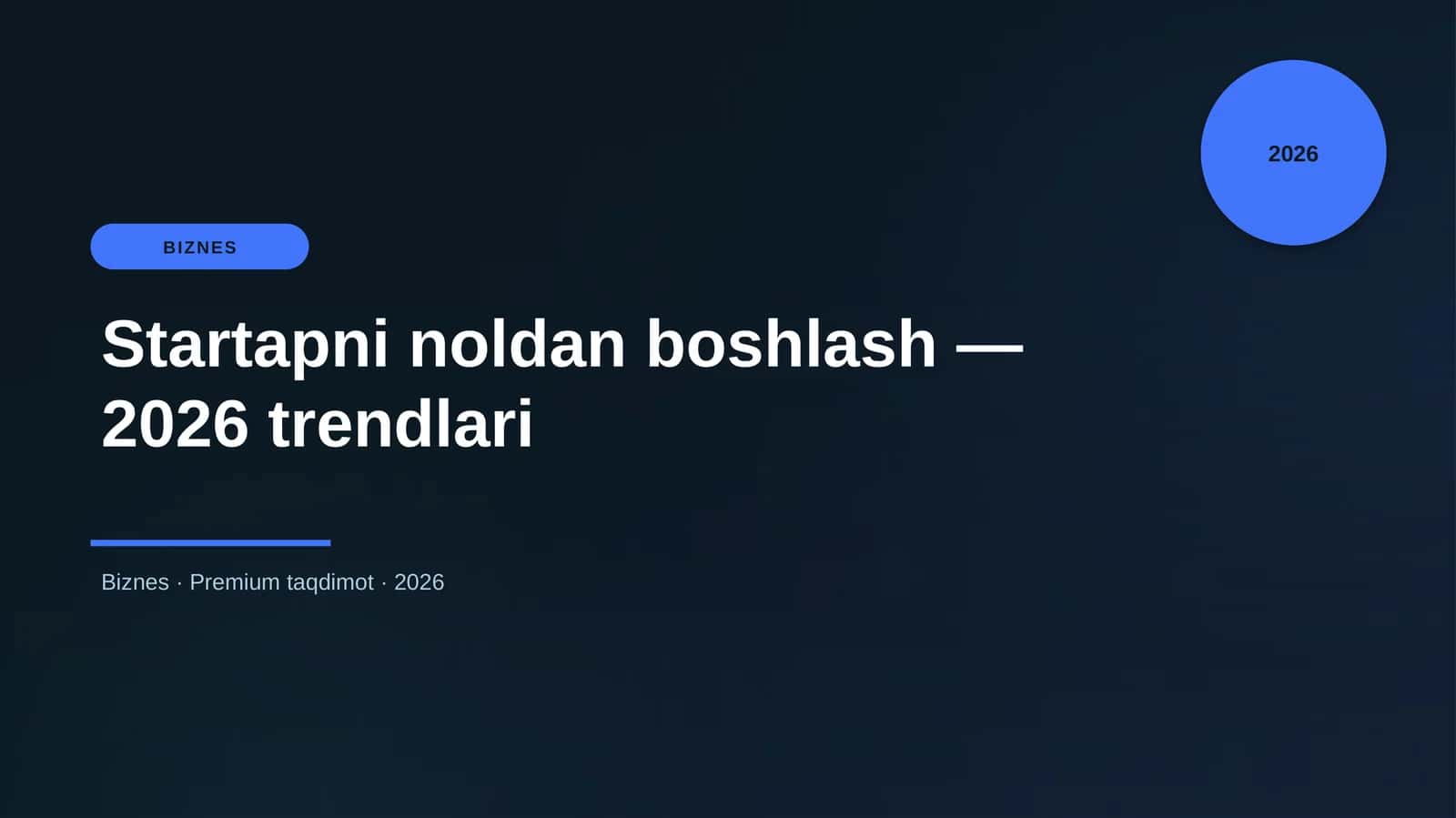 Startapni noldan boshlash — 2026 trendlari 1