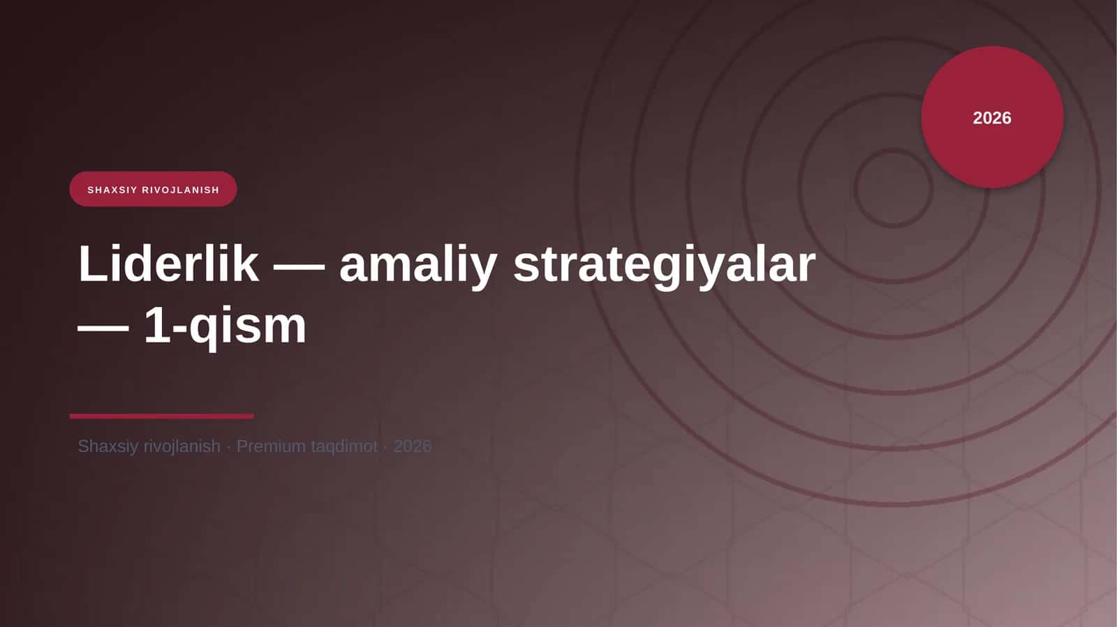 Liderlik — amaliy strategiyalar — 1-qism 1