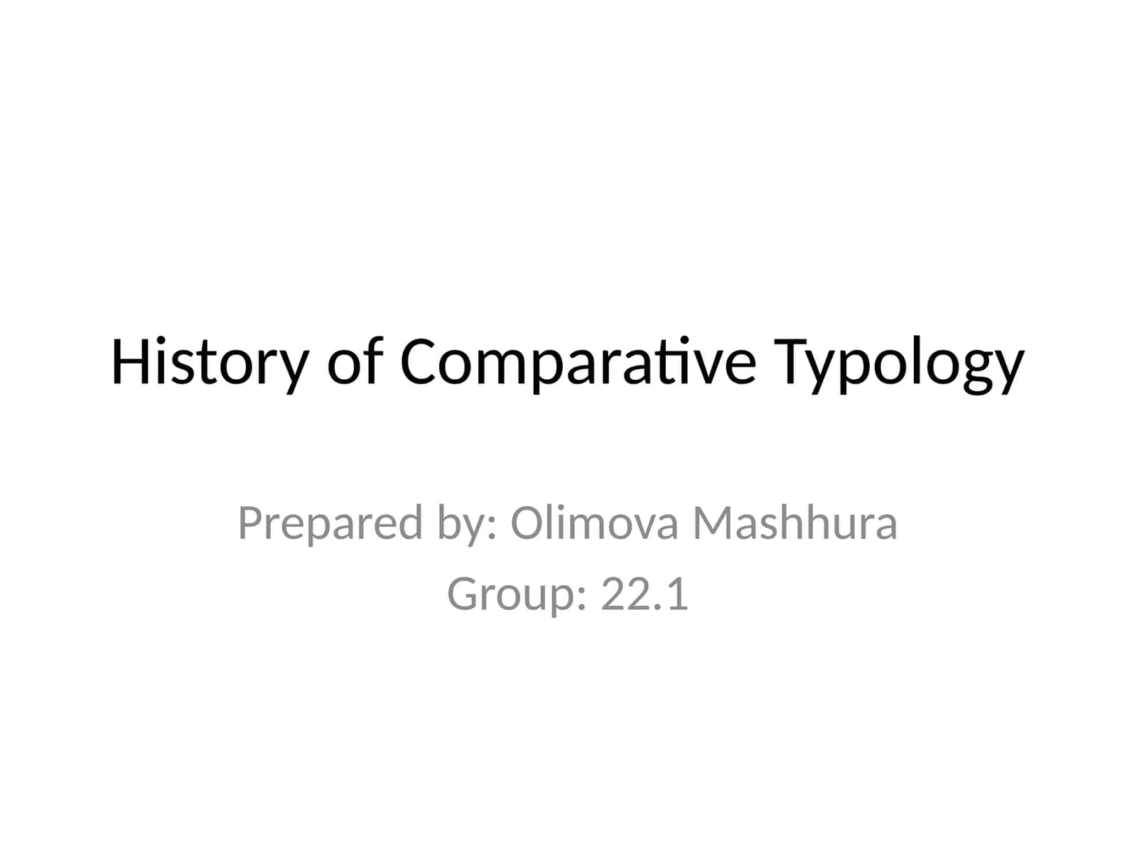 History of Comparative Typology 1