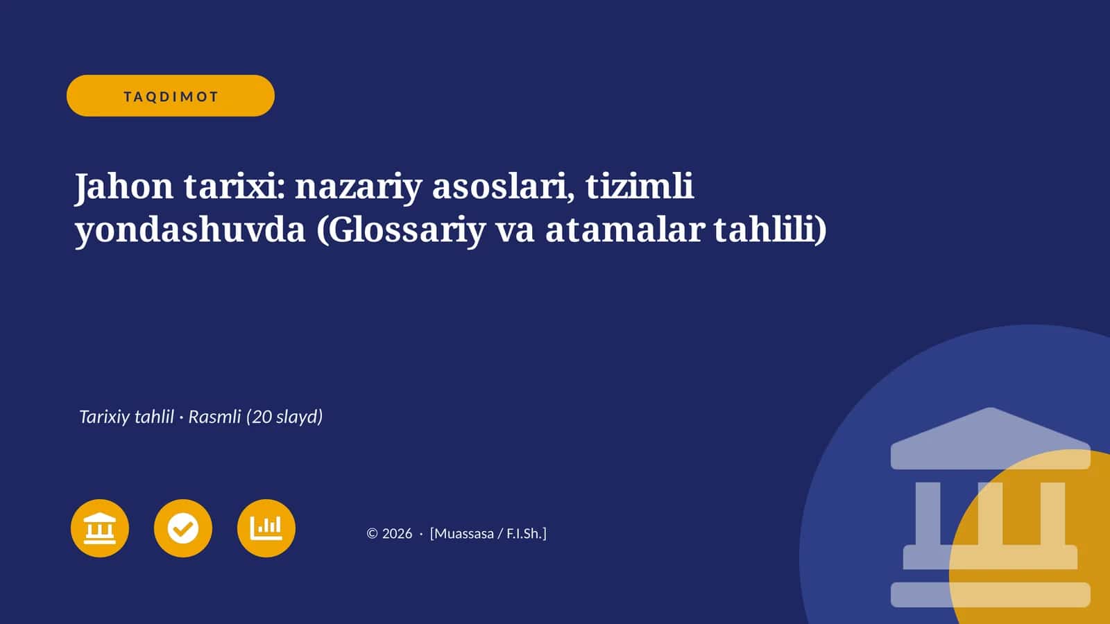 Jahon tarixi: nazariy asoslari, tizimli yondashuvda (Glossariy va atamalar tahlili) 1