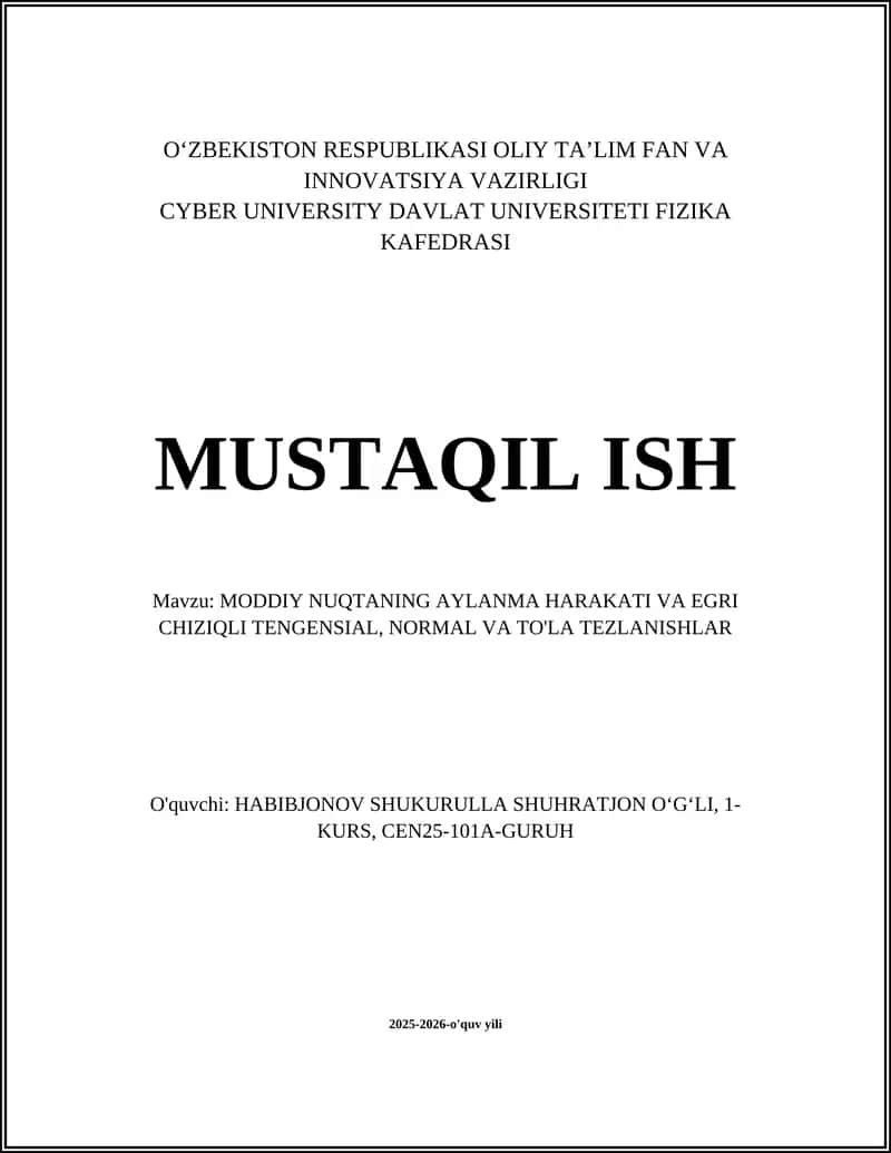 MODDIY NUQTANING AYLANMA HARAKATI VA EGRI CHIZIQLI TENGENSIAL, NORMAL VA TO'LA TEZLANISHLAR 1