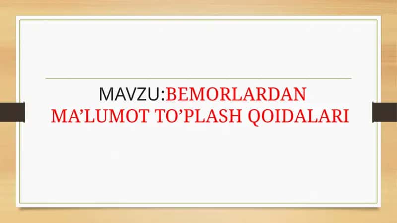 BEMORLARDAN MA’LUMOT TO’PLASH QOIDALARI 1