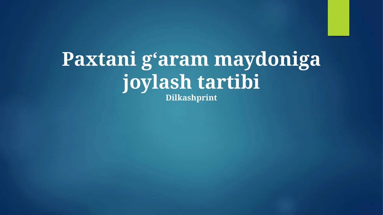 Paxtani g‘aram maydoniga joylash tartibi 1