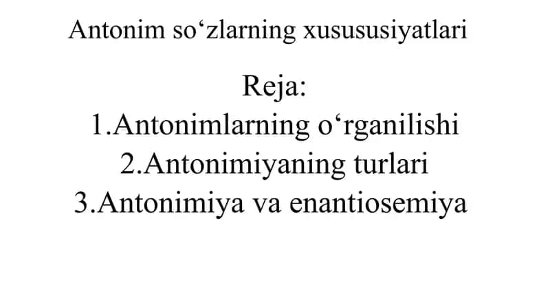 Antonimso‘zlarning xususiyatlari 1