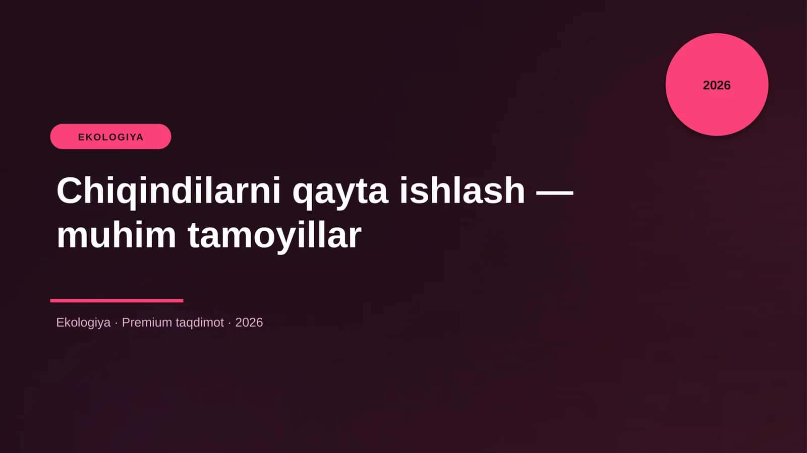 Chiqindilarni qayta ishlash — muhim tamoyillar 1