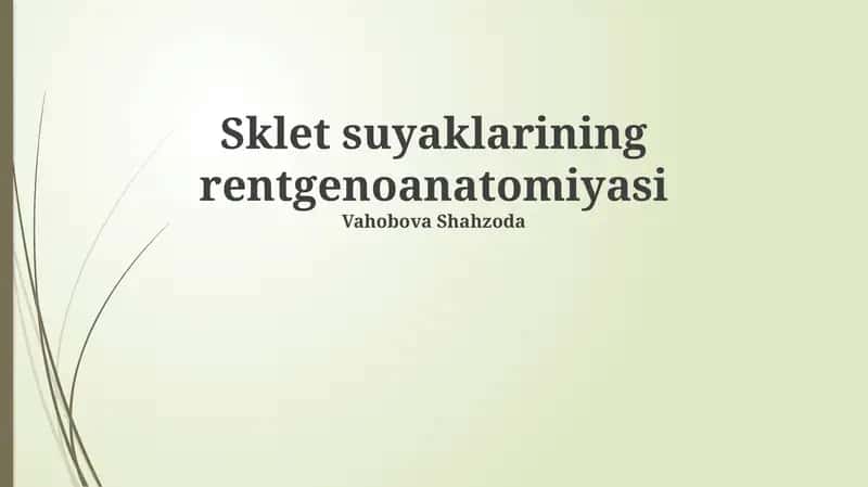 Sklet suyaklarining rentgenoanatomiyasi 1