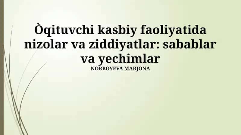 O'qituvchining kasbiy faoliyatidagi ziddiyatlar va qarama-qarshiliklar 1
