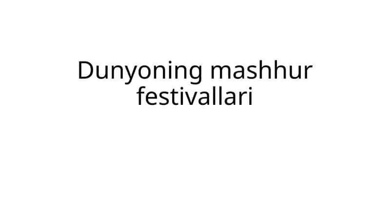Dunyoning mashhur festivallari 1