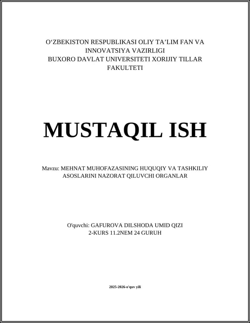 MEHNAT MUHOFAZASINING HUQUQIY VA TASHKILIY ASOSLARINI NAZORAT QILUVCHI ORGANLAR 1