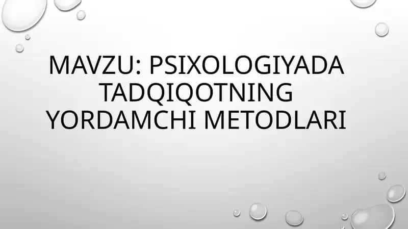 Psixologiyada tadqiqotning yordamchi metodlari 1