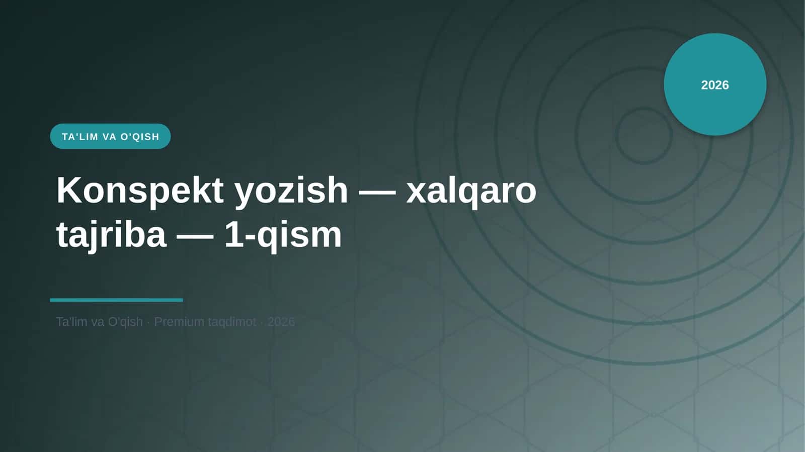 Konspekt yozish — xalqaro tajriba — 1-qism 1