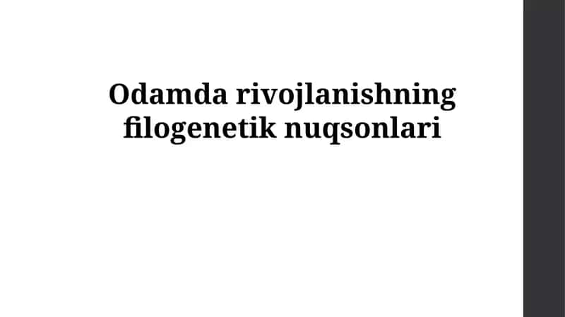 Xonamdagi rivojlanishning filogenetik nuqsonlari 1