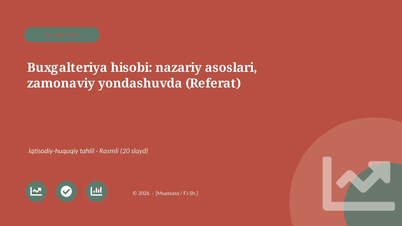 Buxgalteriya hisobi: nazariy asoslari, zamonaviy yondashuvda (Referat) 1