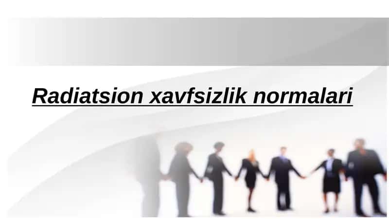 Radiatsiya xavfsizlik normalari 1
