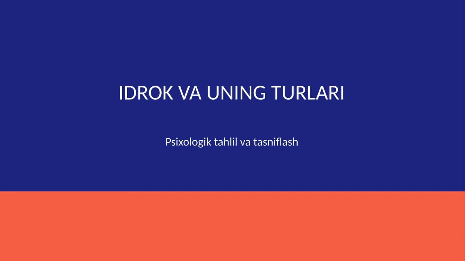 Idrok va uning turlari 1