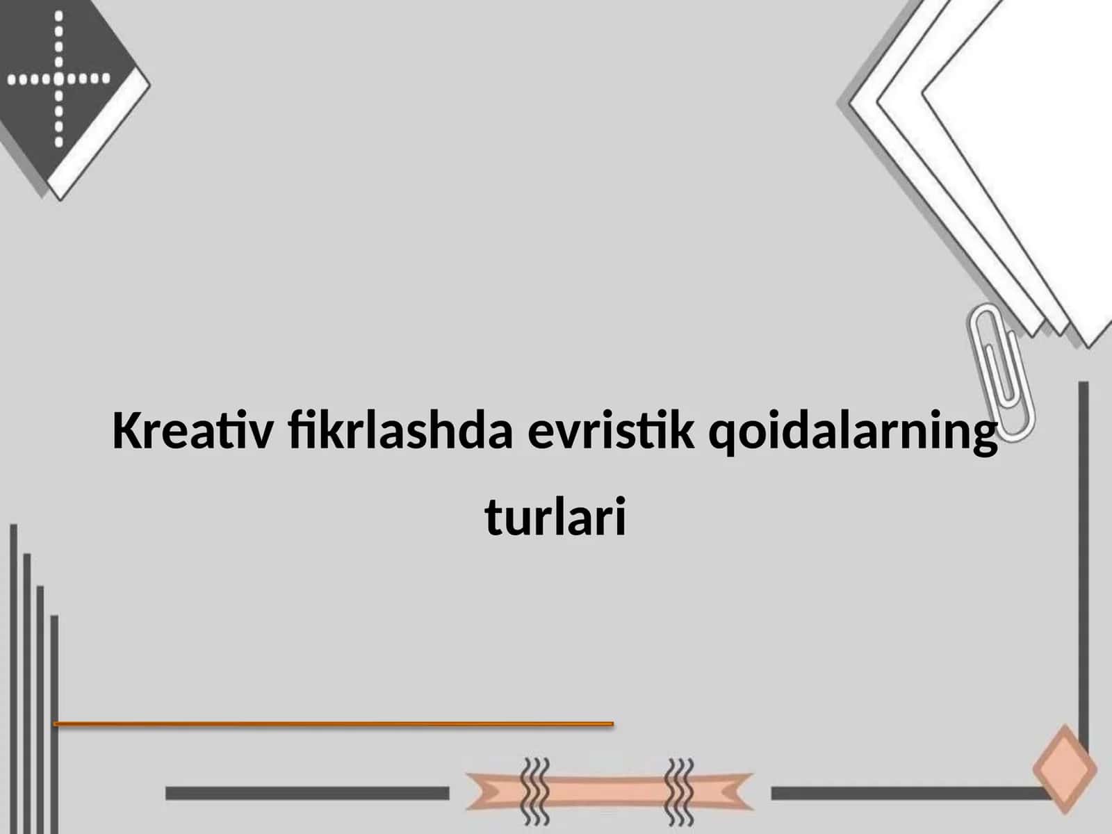Evristik qoidalarning turlari 1