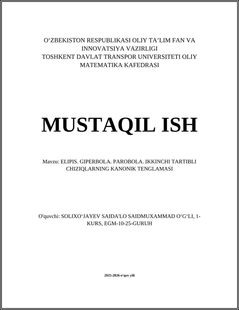 ELIPIS. GIPERBOLA. PAROBOLA. IKKINCHI TARTIBLI CHIZIQLARNING KANONIK TENGLAMASI 1