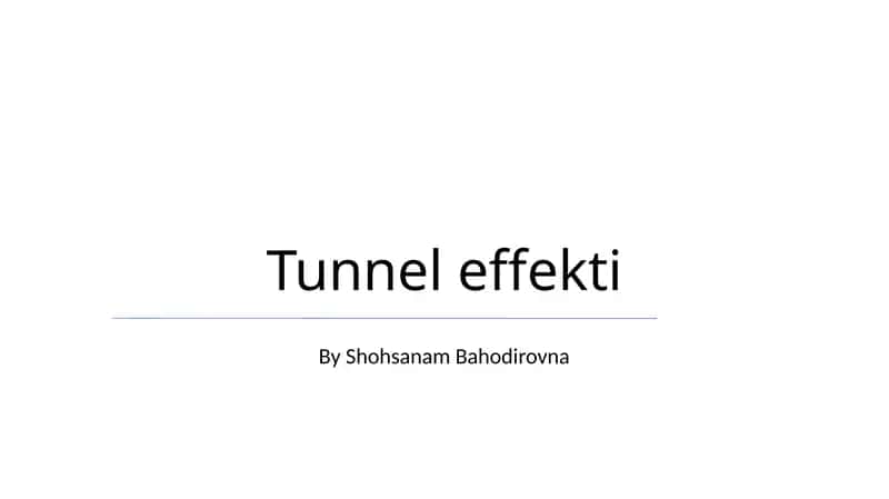 Tunnel effekti 1