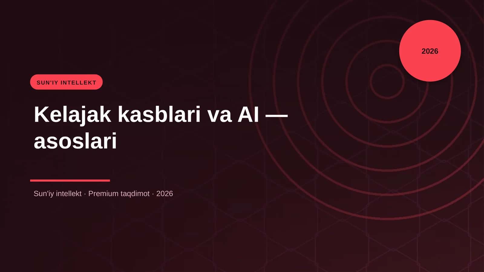 Kelajak kasblari va AI — asoslari 1