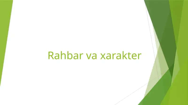 Rahbar va xarakter 1