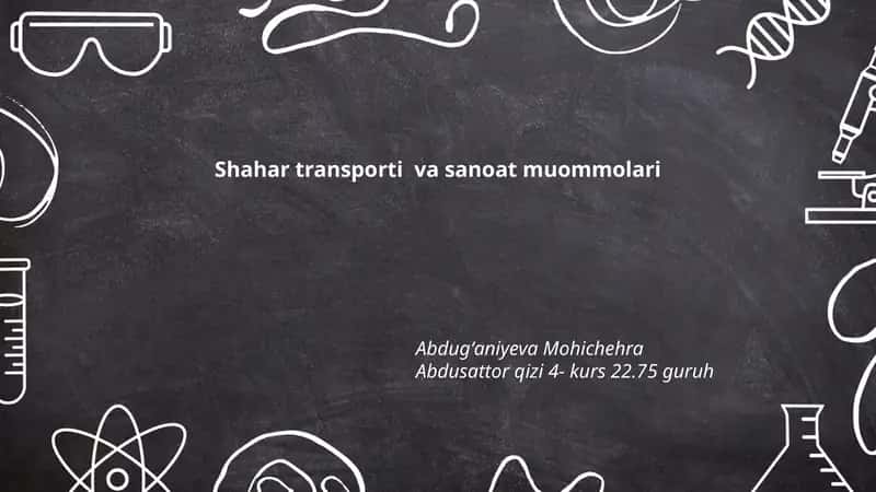 Shahar transporti va sanoat muommolari 1