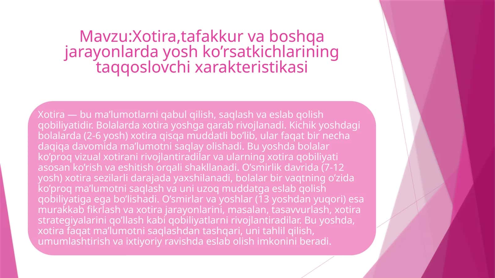 Xotira, tafakkur va boshqa jarayonlarda yosh ko’rsatkichlarining taqqoslovchi xarakteristikasi 1