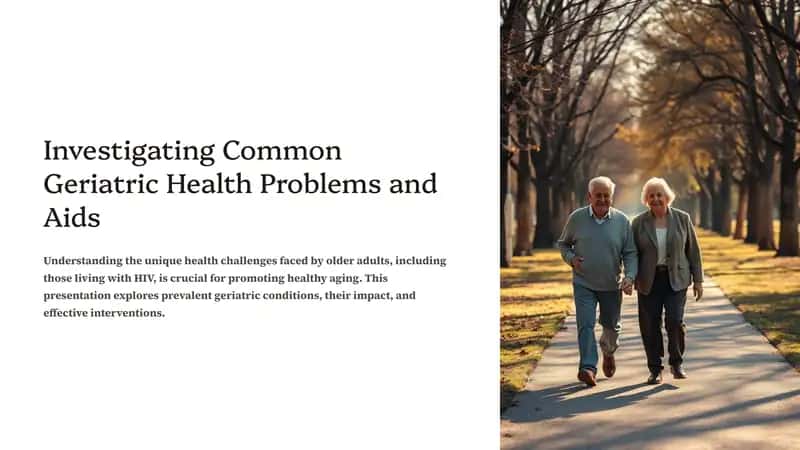 Investigating Common Geriatric Health Problems and Aids. 1