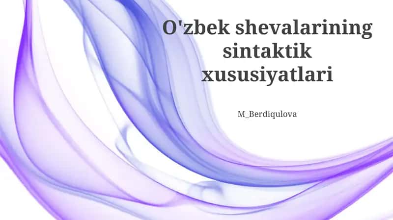 O'zbek shevalarining sintaktik xususiyatlari 1