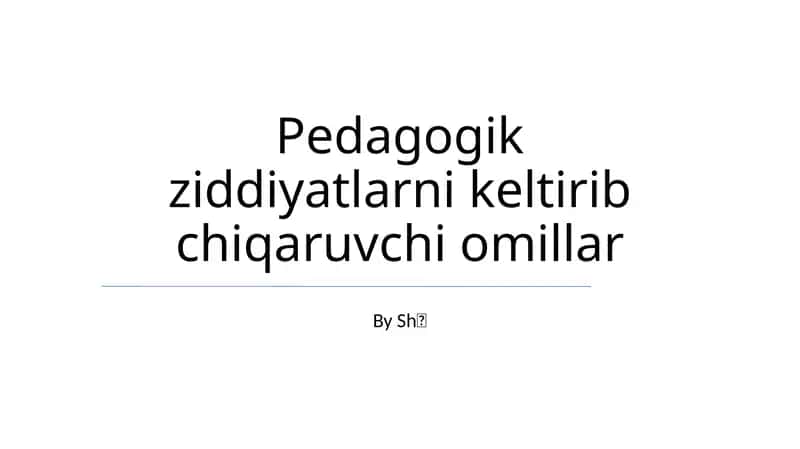 Pedagogik ziddiyatlarni keltirib chiqaruvchi omillar 1