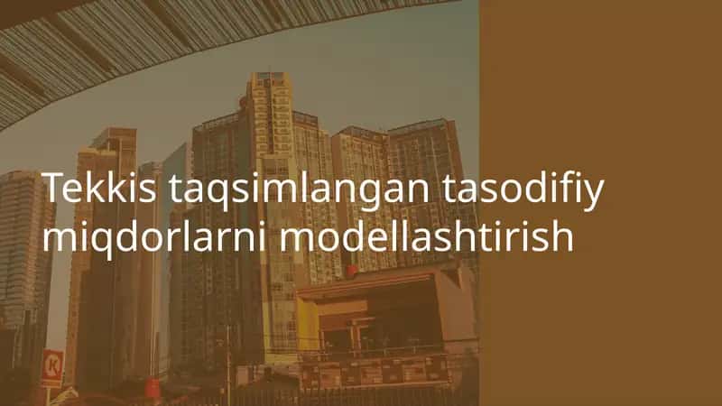 Tekkis taqsimlangan tasodifiy miqdorlarni modellashtirish 1