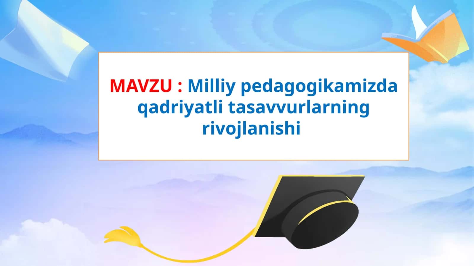 Milliy pedagogikamizda qadriyatli tasavvurlarning rivojlanishi 1