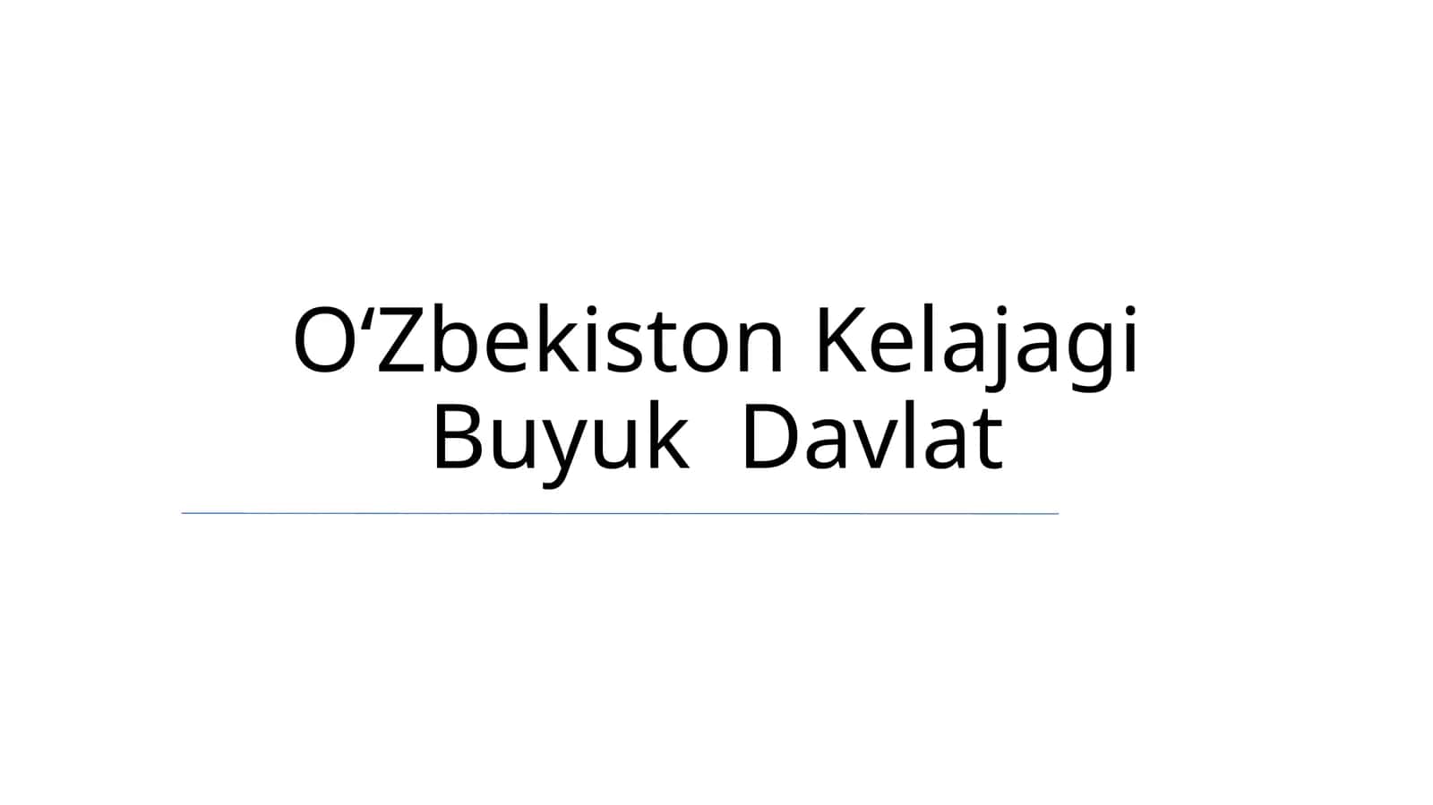 Oʻzbekiston Kelajagi Buyuk Davlat 1