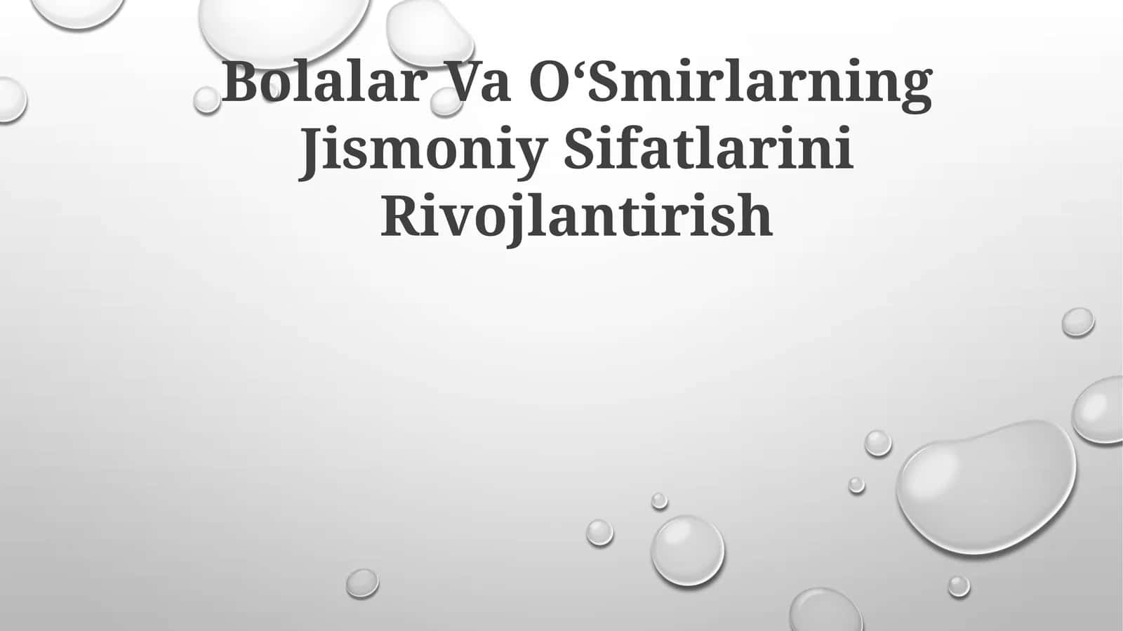 Bolalar Va OʻSmirlarning Jismoniy Sifatlarini Rivojlantirish 1