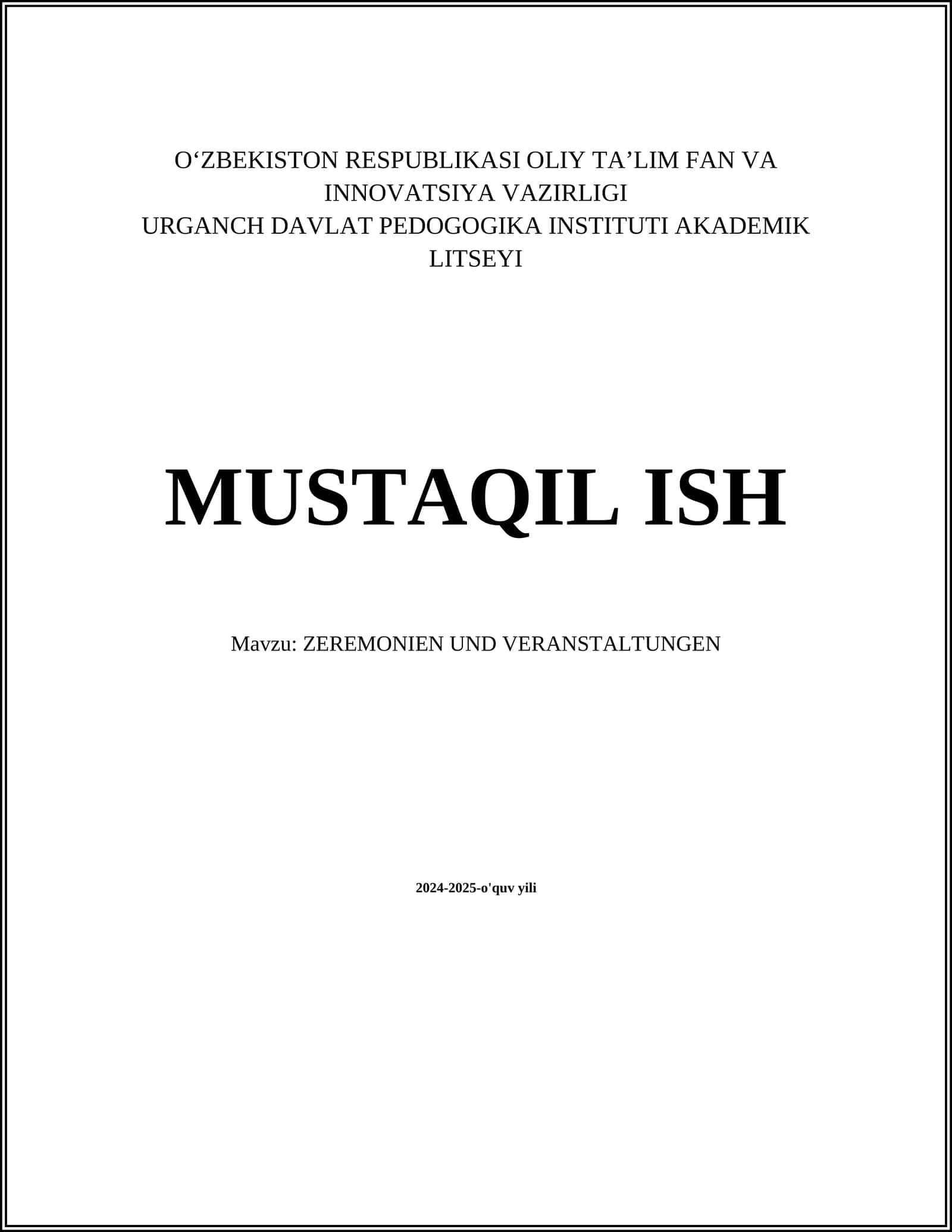MUSTAQIL ISH Mavzu: ZEREMONIEN UND VERANSTALTUNGEN 1