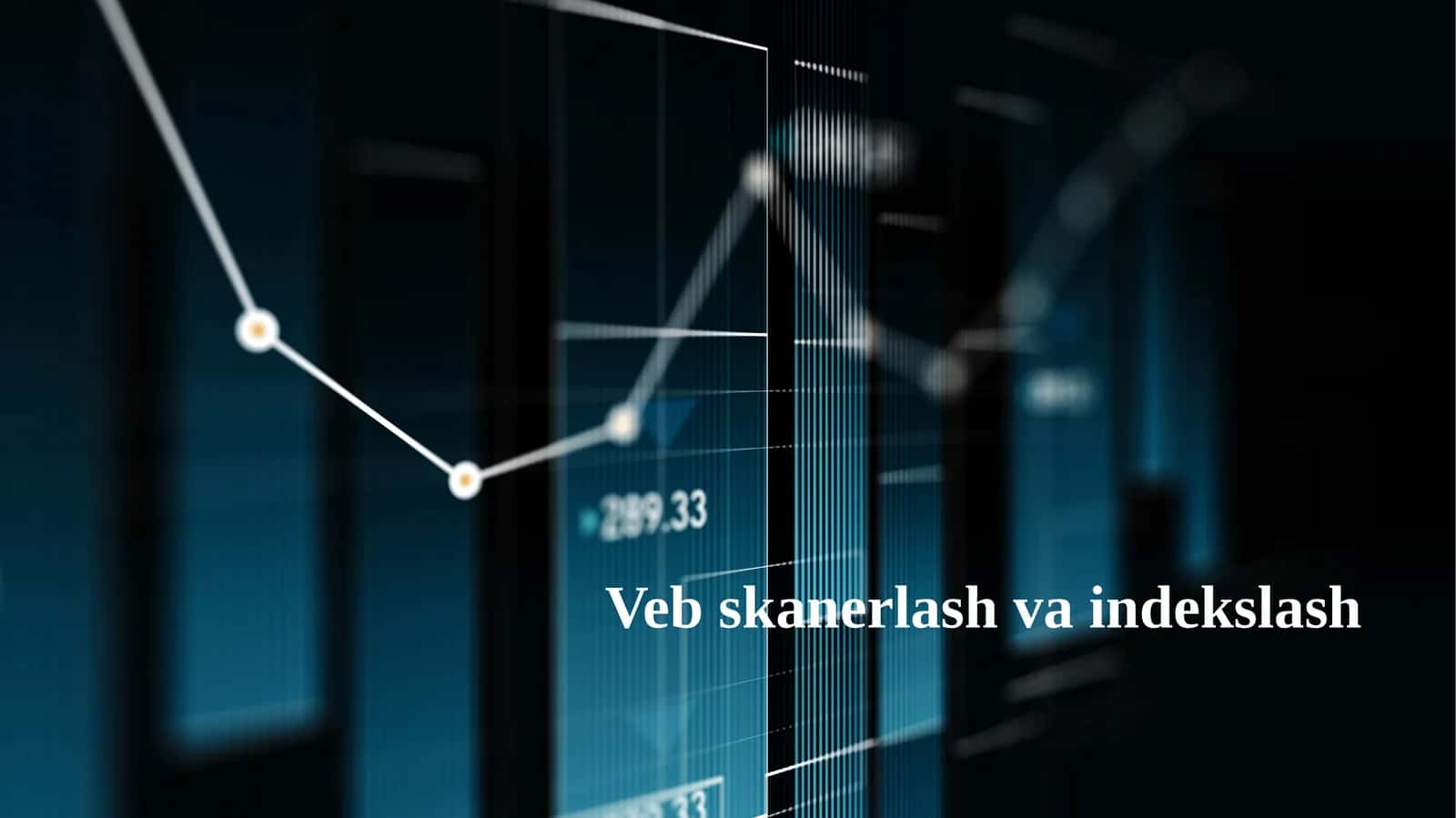 Veb skanerlash va indekslash 1
