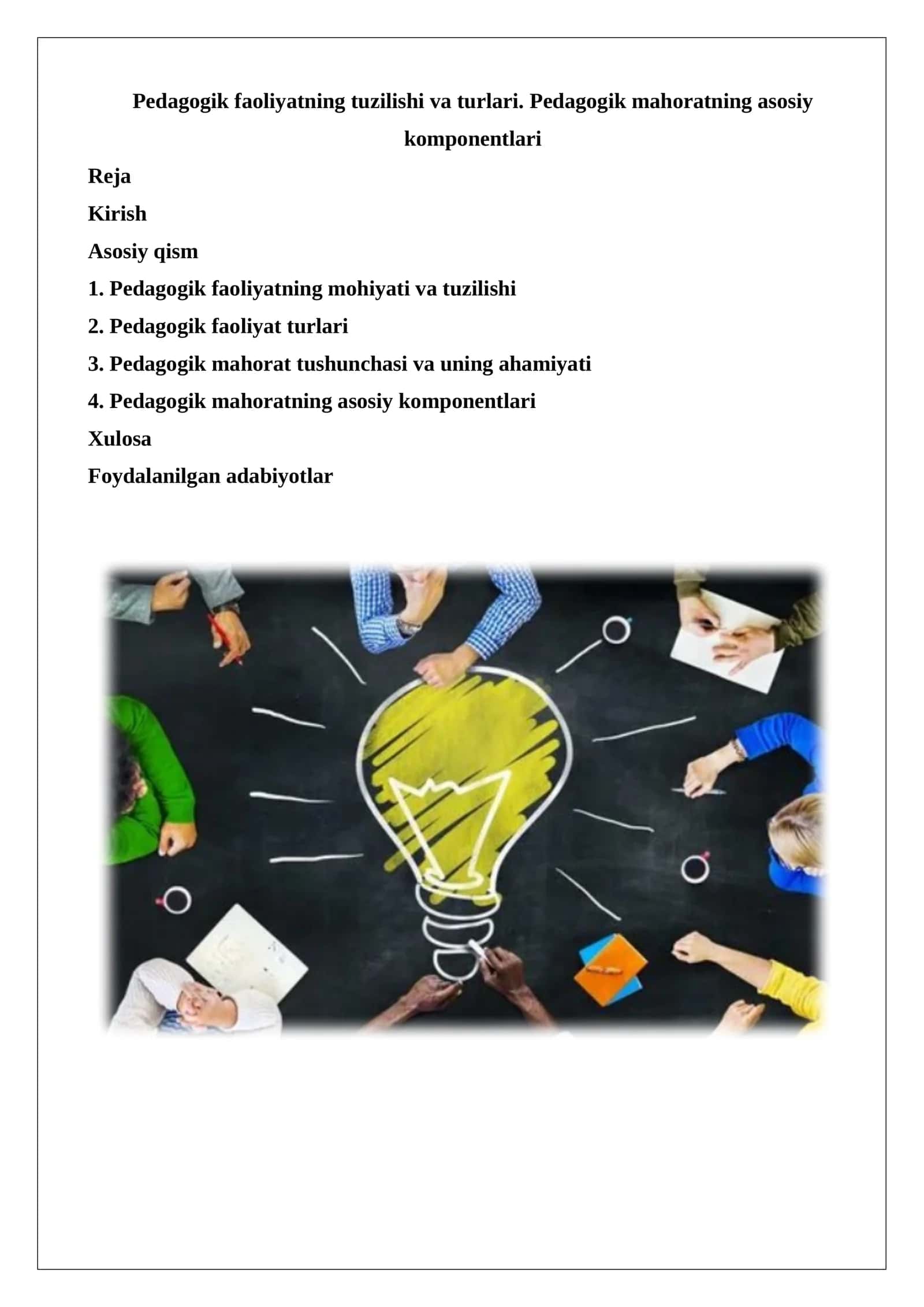 Pedagogik faoliyatning tuzilishi va turlari. Pedagogik mahoratning asosiy komponentlari 1