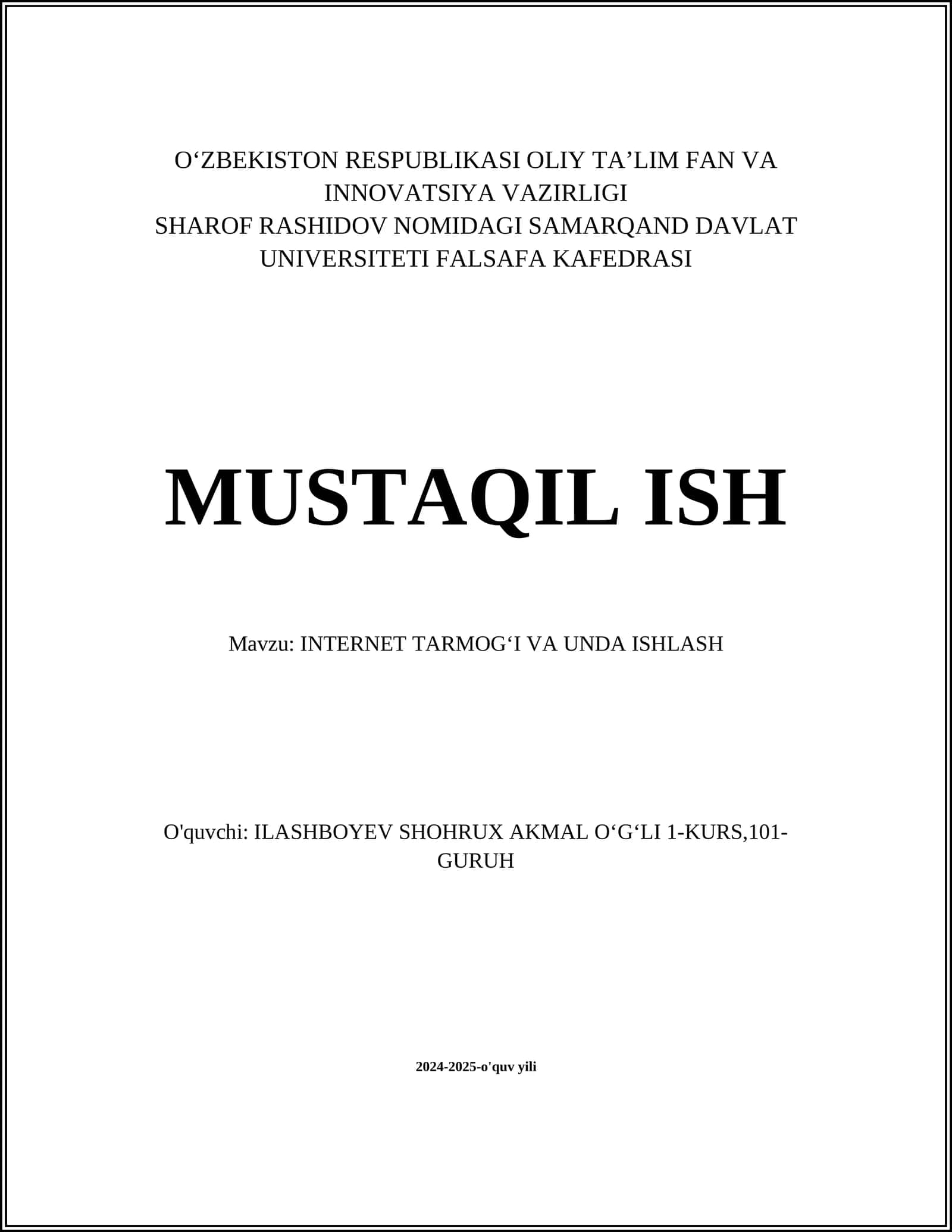 MUSTAQIL ISH Mavzu: INTERNET TARMOGʻI VA UNDA ISHLASH 1