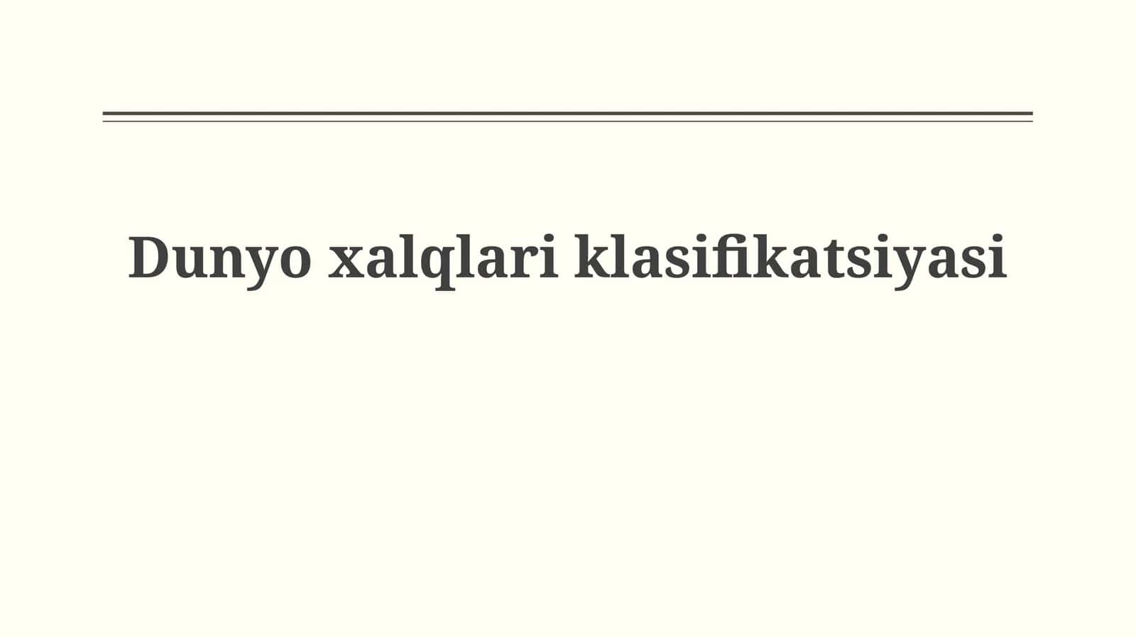 Tarixiy va Antropologik Tasniflar 1