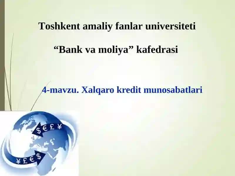Xalqaro kredit munosabatlari 1