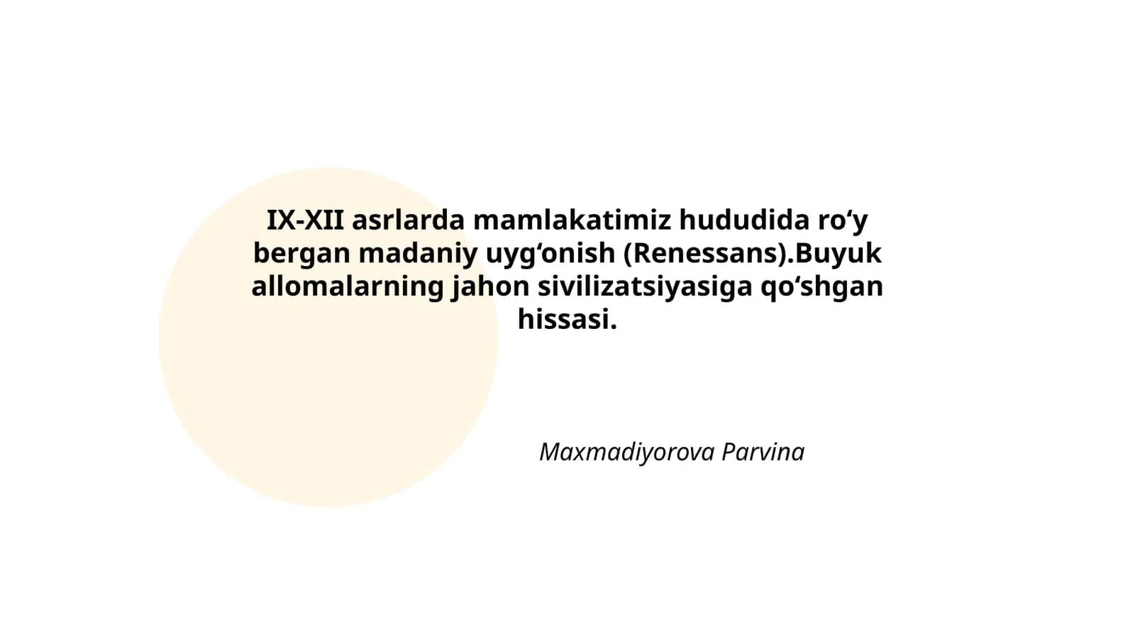 IX-XII asrlarda mamlakatimiz hududida ro‘y bergan madaniy uyg‘onish (Renessans) 1