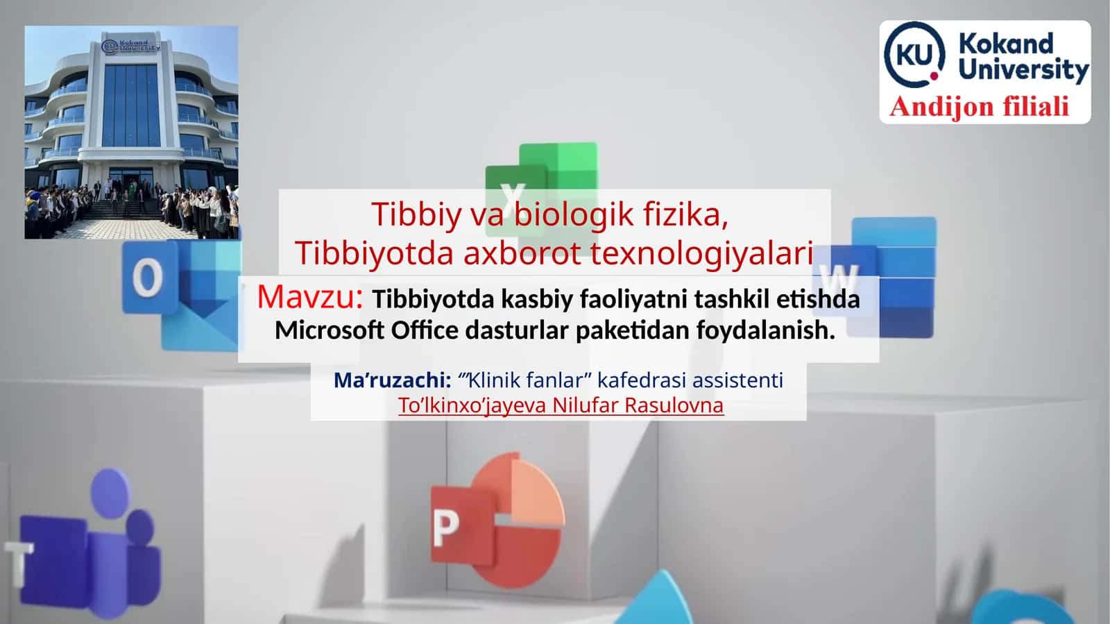 Tibbiyotda kasbiy faoliyatni tashkil etishda Microsoft Office dasturlari paketidan foydalanish 1