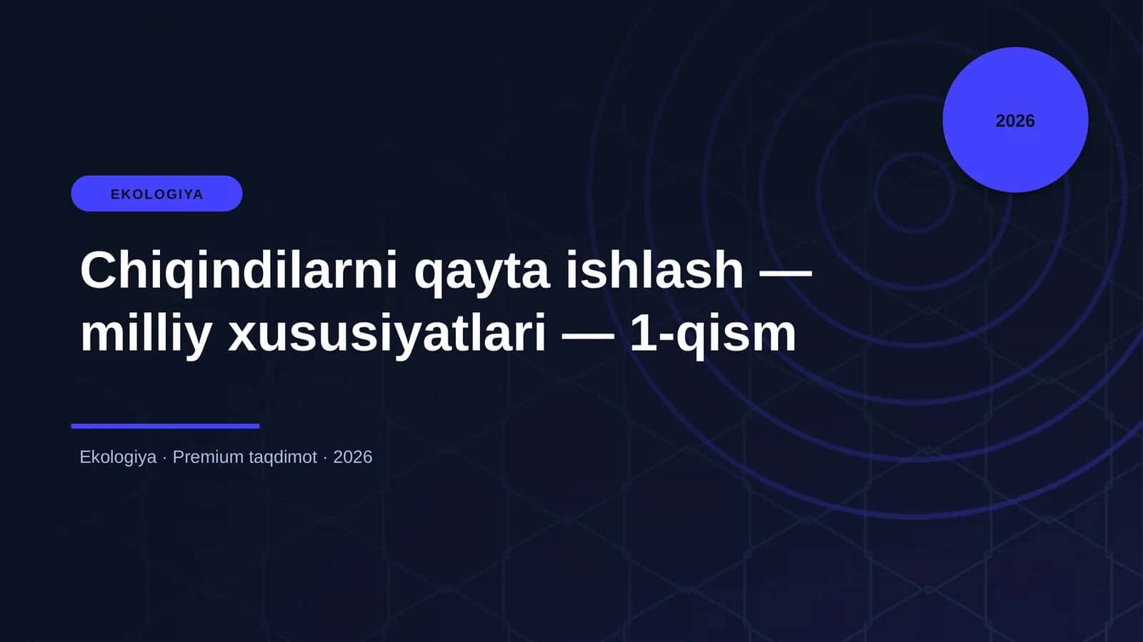 Chiqindilarni qayta ishlash — milliy xususiyatlari — 1-qism 1
